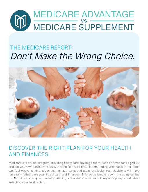 The cover of a report with the title 'THE MEDICARE REPORT: Don't Make the Wrong Choice'